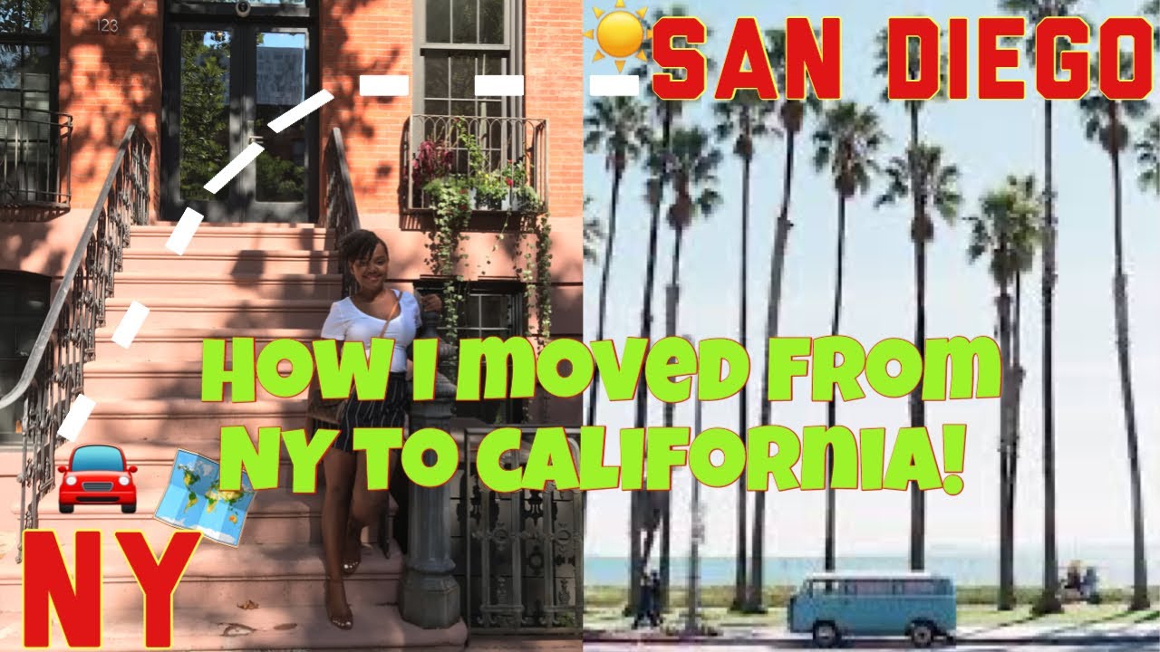 How I Moved From Ny To California!! ~ #Whattoknow \U0026 #Howto