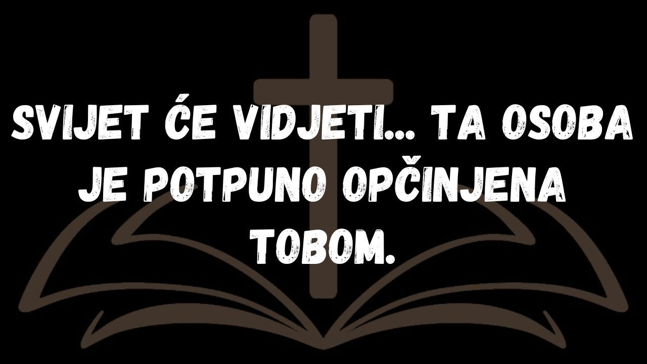 Svijet će vidjeti... Ta osoba je potpuno opčinjena tobom