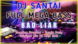 DJ SLOW BAD LIAR - IMAGINE DRAGONS