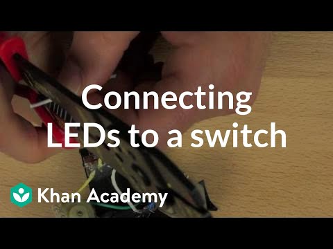 Connect the LEDs to an on/off switch | Electrical engineering | Khan Academy