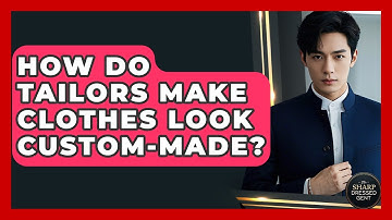 How Do Tailors Make Clothes Look Custom-made? - The Sharp Dressed Gent