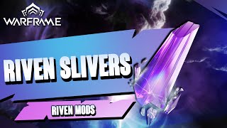 Warframe - Riven Slivers and How to Use Them