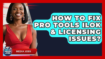 How To Fix Pro Tools iLok & Licensing Issues? - Media Jobs