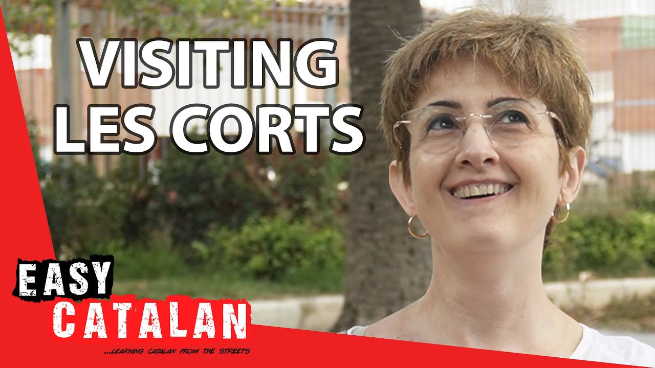 Visiting Les Corts | Easy Catalan 105