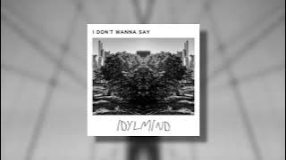Idylmind - I Don't Wanna Say (Official Music) [from Love Scenery]