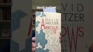 poets i've been reading: DAVID MELTZER ~ Selected Poetry 1957 -1992 (black sparrow press, 1998)
