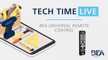 TECH TIME LIVE: BEA UNIVERSAL REMOTE CONTROL (2022 Update)