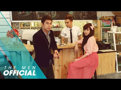 [OFFICIAL MV] Ngọt Ngào Và Đắng Cay - The Men