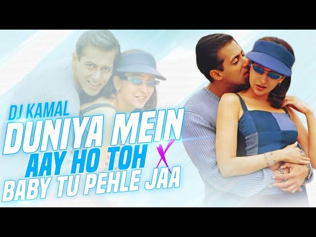 Duniya Mein Aaye Ho Toh X Baby Tu Pehle Jaa Troll Mix Dj Kamal | SalmanKhan,KarishmaKapoor Dj Red-X class=