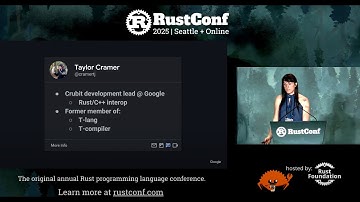 Sponsor Lightning Talk (Google) - Taylor Cramer: "Scaling Safety: Rust at Google” | RustConf 2025