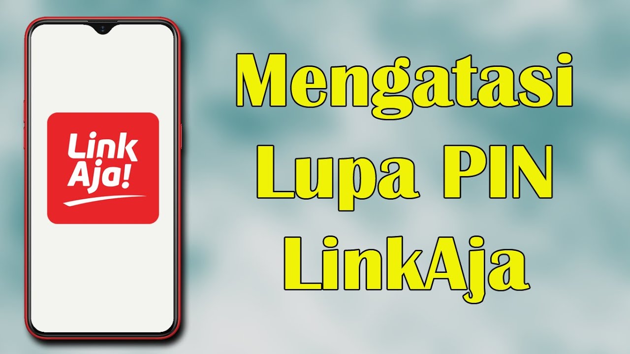 Cara Mudah Mengatasi Lupa PIN LinkAja