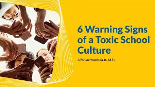 6 Warning Signs of a Toxic School Culture