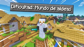 Minecraft pero el Mundo es una ALDEA INFINITA!!!