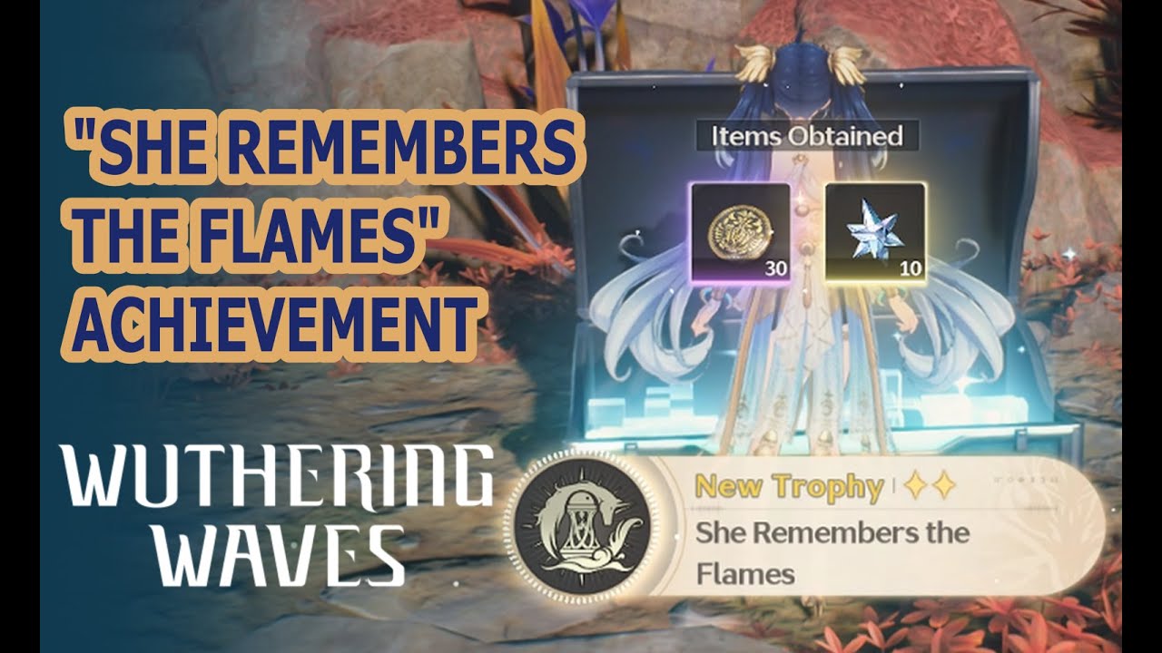 She Remembers the Flames | Wuthering Waves Trophy - YouTube
