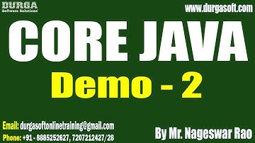 CORE JAVA tutorials || Demo - 2 || by Mr. Nageswar Rao On 28-02-2023 @7:30PM IST