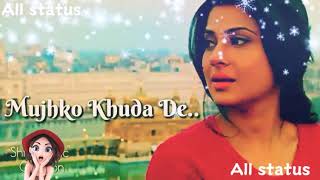 Har Zakhm Dil Ka Tujhe Dil Se Ye Dua de new WhatsApp status ||👑 All status 👑||
