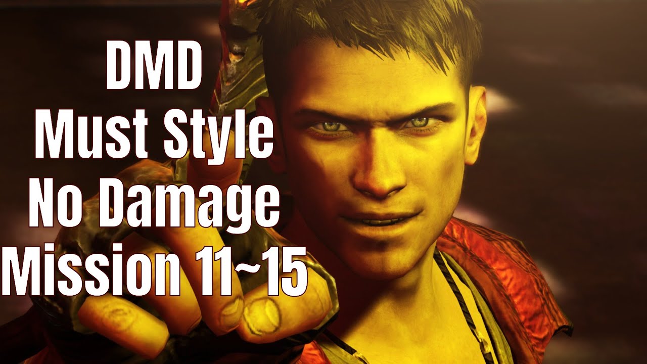 【DmCDE】Mission11~15 DMD MustStyle 【No Damage】