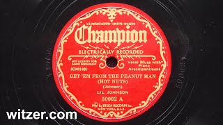 GET 'EM FROM THE PEANUT MAN (HOT NUTS) - LIL JOHNSON (1935) on Champion 78RPM (original 1st version)