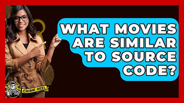 What Movies Are Similar To Source Code? - The Crime Reel