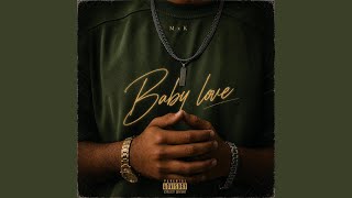 Baby Love - MxK