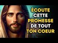 🔴 Écoute Cette Promesse De Tout Ton Coeur | Message De Dieu | Message de Dieu Aujourd