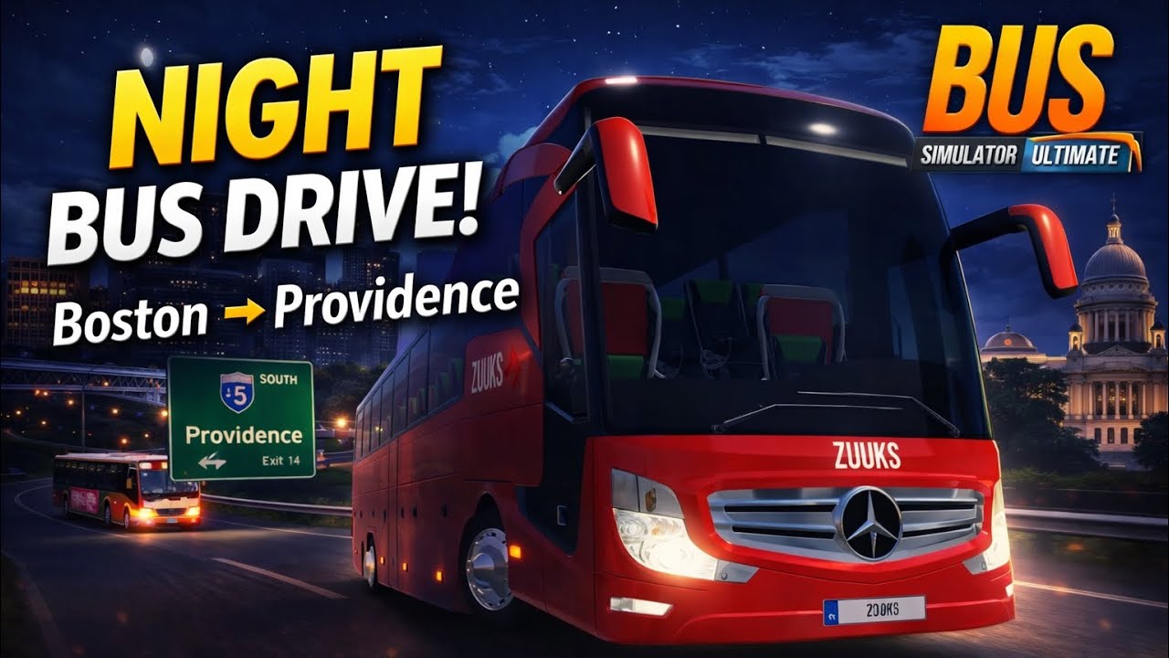 Boston to Providence Night Route | Bus Simulator Ultimate Gameplay ...