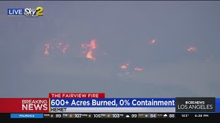 Famous Fairview Fire 600 acres, 0% contained Net Worth