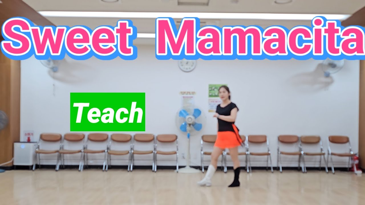 Sweet  Mamacita Line Dance(Teach)