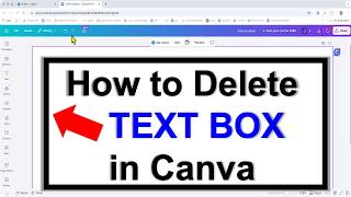 How to Delete Text Box in Canva [ 3 FAST Methods ]