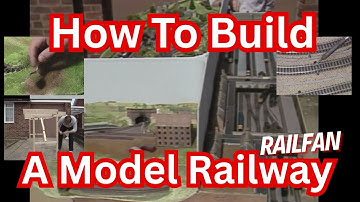 How to Build a Model Railway | Step-by-Step Guide for Beginners & Railfans