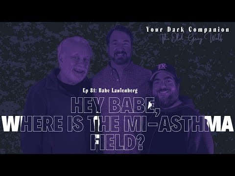 Hey Babe, Where is the Mi-Asthma Field? | Babe Laufenberg