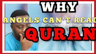Why Angels Arent Allowed To Read Quran Reaction