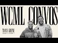 WCML Conversations (S1: Ep 7) - Dr. Travis Greene