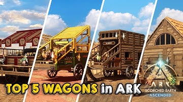 Top 5 Wagon Ideas | ARK: Survival Ascended