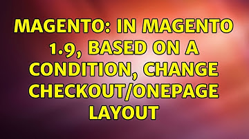 Magento: In Magento 1.9, based on a condition, change checkout/onepage layout (2 Solutions!!)