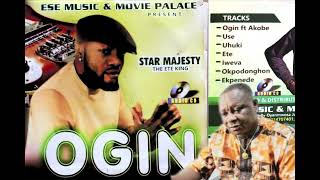 OGIN BY STAR MAJESTY ft AKOBE( LATEST BENIN MUSIC 2023) FULL MP3