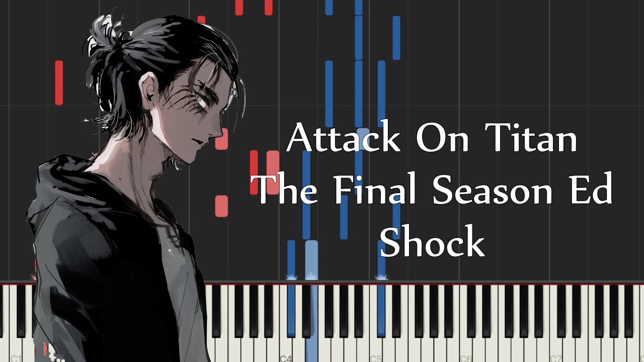 Shock - Attack on Titan season 4 ending song full Sheet music for