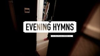 #054 EVENING HYMNS - Arrows (Scene De Bain | Saison 3)