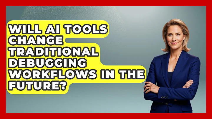 Will AI Tools Change Traditional Debugging Workflows in the Future? - Learn To Troubleshoot