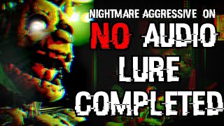 (FGP STRAT CREATOR) Nightmare Aggressive On NO AUDIO LURE COMPLETED! - Five Nights at Freddy's 3