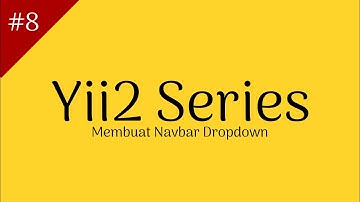 #8 Membuat Navbar Dropdown Yii2