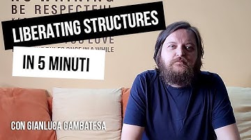 Liberating Structures in 5 Minuti