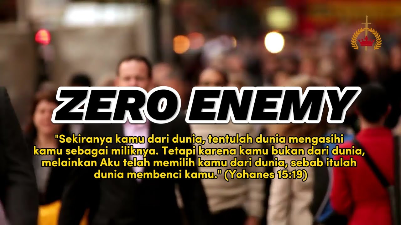 ZERO ENEMY - Renungan Harian King's Sword - YouTube