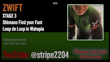 Zwift Race: STAGE 3: Shimano Find your Fast: Loop de Loop (C)