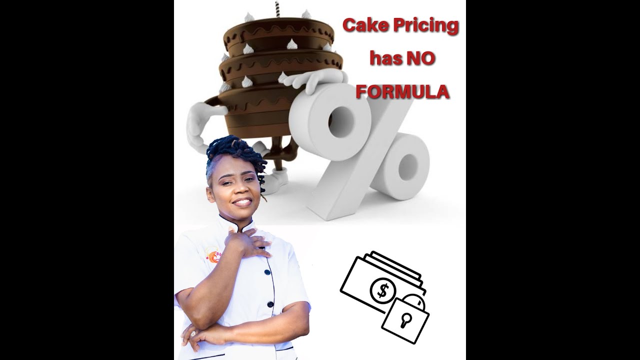 CAKE PRICING has NO FORMULA!