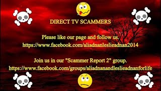 SCAMMERS AT&T & DIRECT TV   😒😒😒
