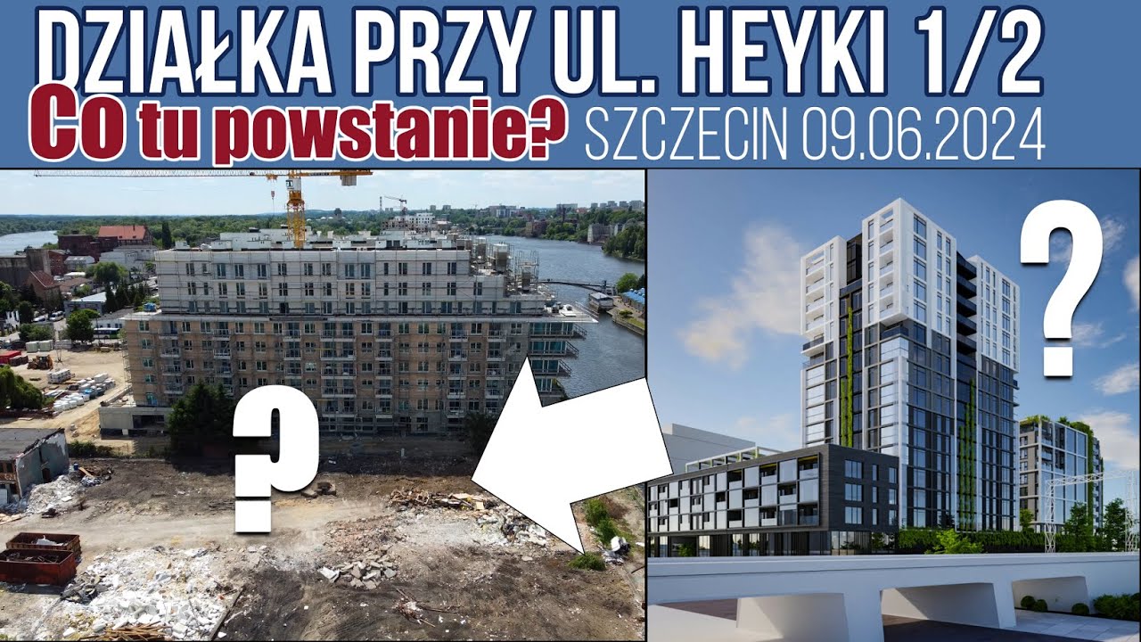 Co planują zbudować na działce przy ulicy Heyki? [Szczecin 09.06.2024]