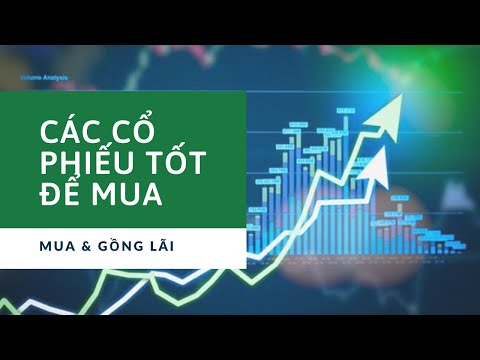 Các cổ phiếu tốt để mua thời gian tới