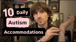 10 Daily Accommodations For Autism