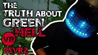 The TRUTH about Green Hell VR for PSVR2